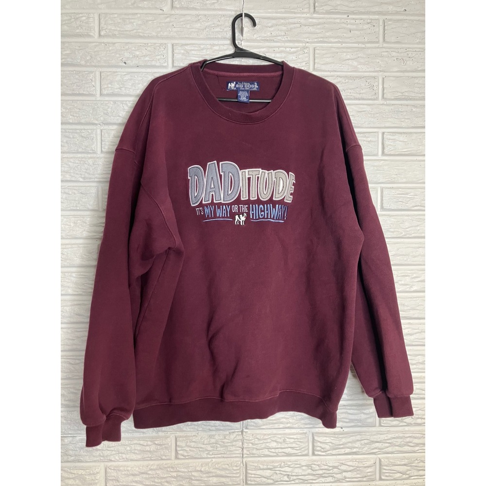 Big Dogs Sweatshirt Mens XL Maroon Excellent Daditude Graphic Crewneck Pullover